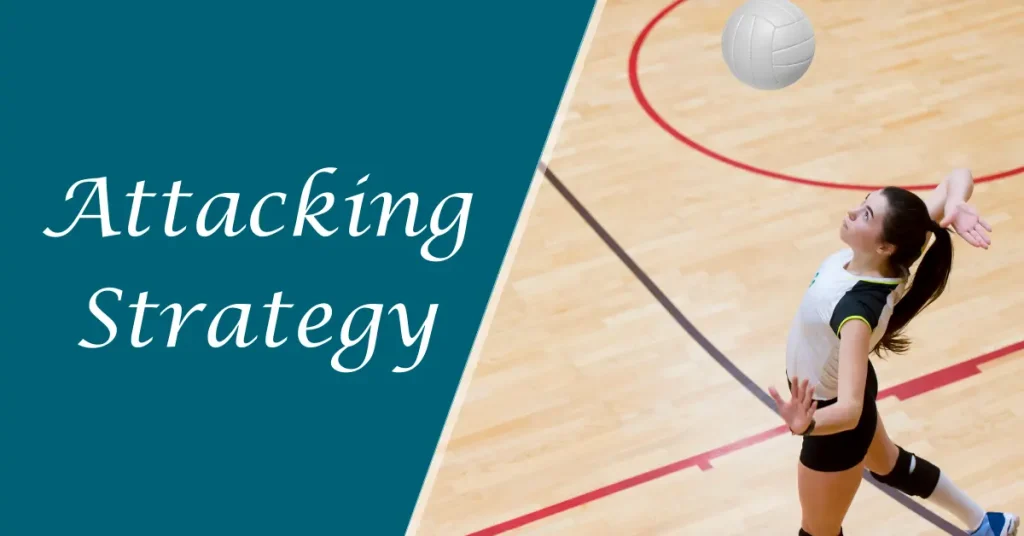 Volleyball Attacking Strategies 