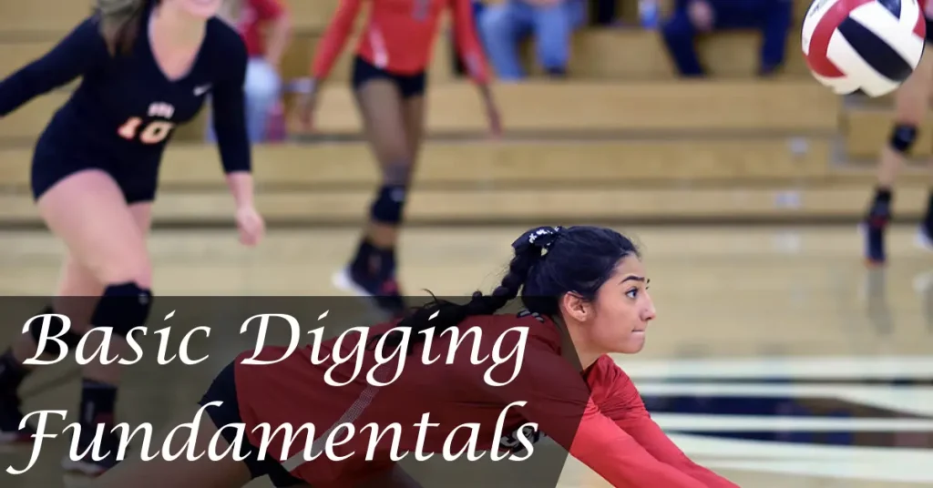 Basic Digging Fundamentals