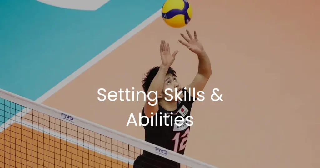 Setting Volleyball Skills And Abilities