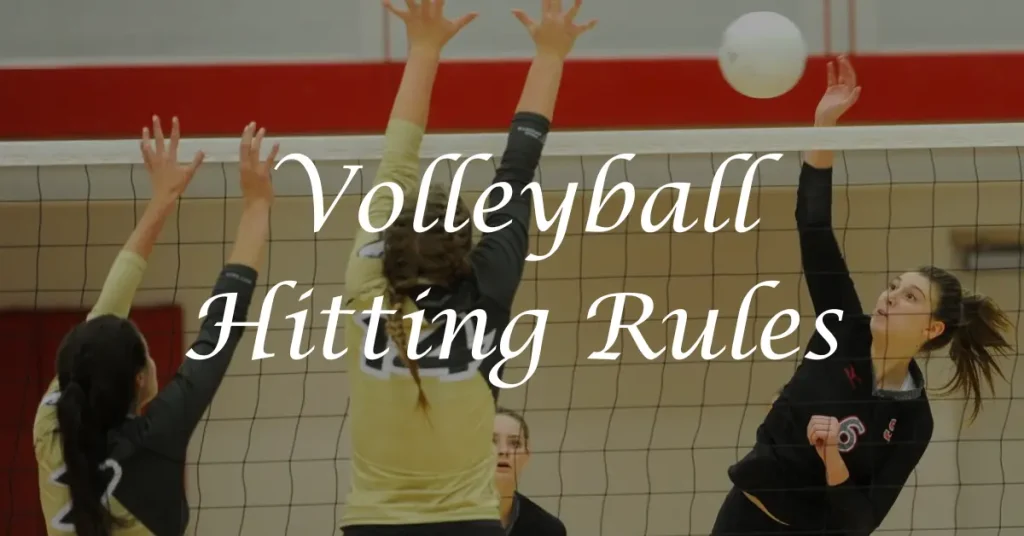 Volleyball Hitting Rules