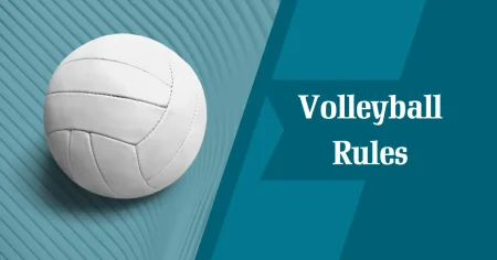 Volleyball Rules and Regulations for 6 vs 6 Players Team – Guide How to Play? Volleyball Rules Graphics