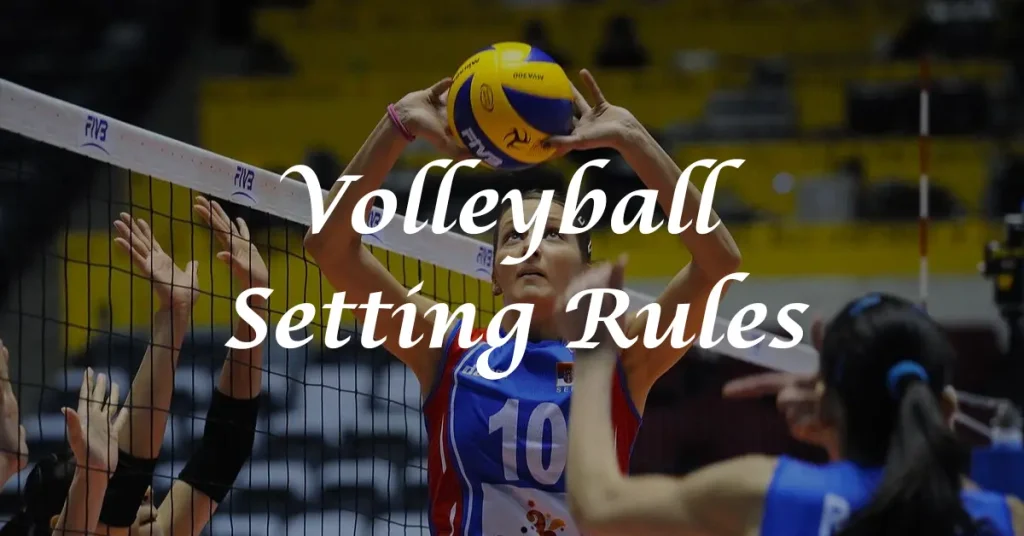 Volleyball Setting Rules
