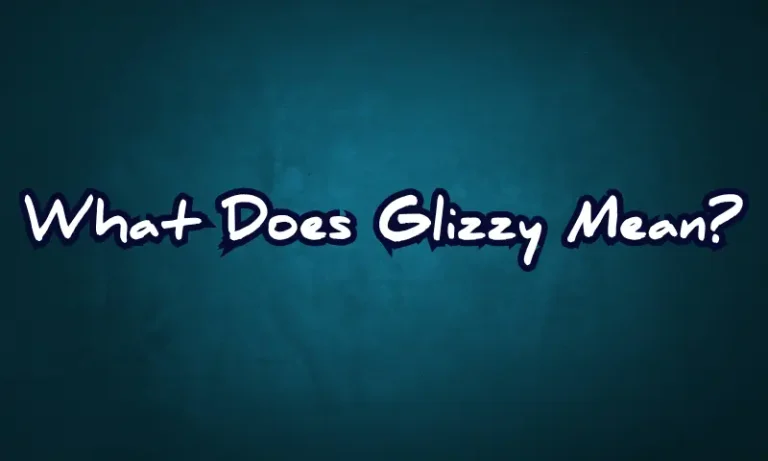What Does Glizzy Mean