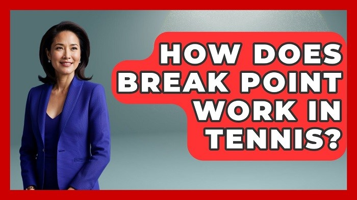 what are break points in tennis 1